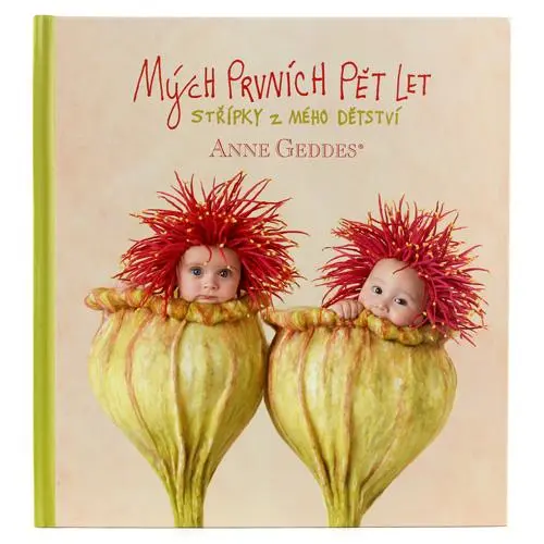 Kniha Mých Prvních Pět Let Anne Geddes Tři žaludy