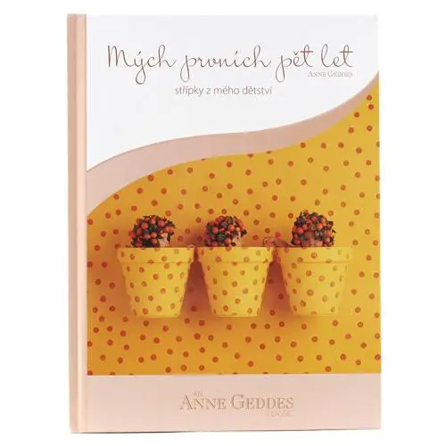 Anne Geddes Kniha Mých Prvních Pět Let Květináče léto