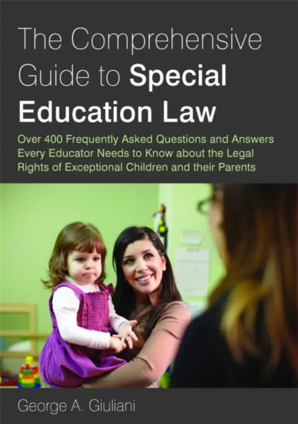 Comprehensive Guide to Special Education Law - Giuliani, George A.