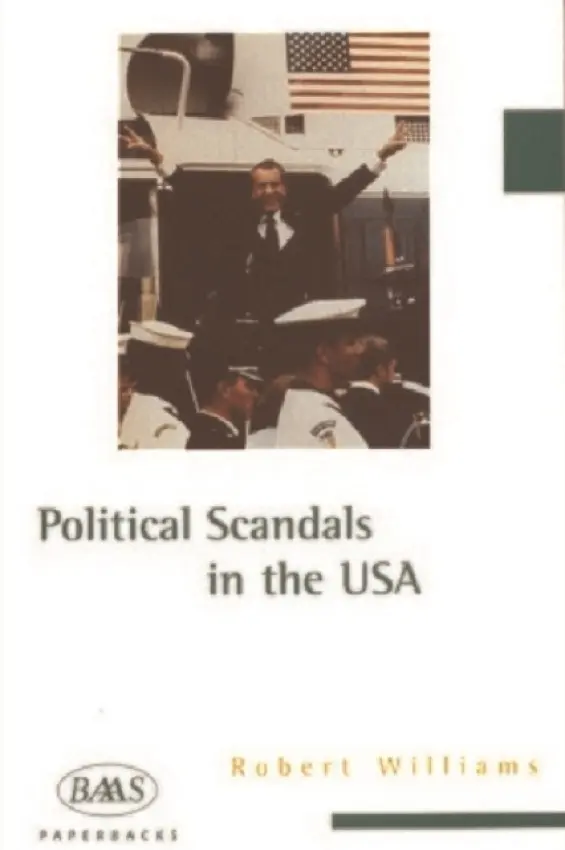 Political Scandals in the USA - Williams, Robert