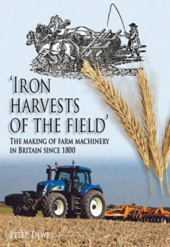 Iron Harvests of the Field - Dewey, Peter