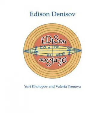 Edison Denisov - Kholopov, Yuri a Tsenova, Valeria