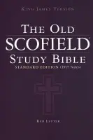 Authorized King James Version: The Old Scofield Study Bible