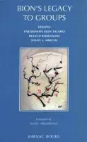 Bion's Legacy to Groups