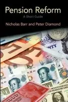 Pension Reform - Barr, Nicholas (, London School of Economics and Political Science) a Diamond, Peter (, Massachusetts Institute of Technology)