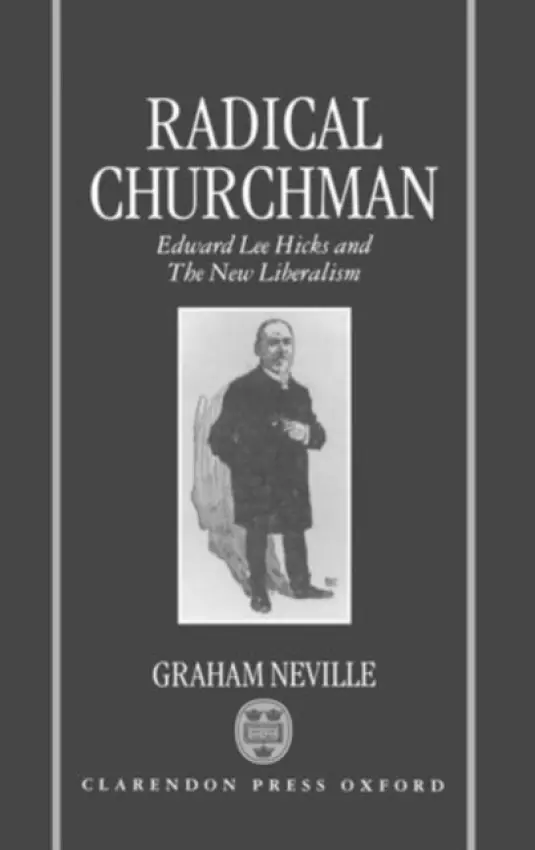 Radical Churchman - Neville, Graham