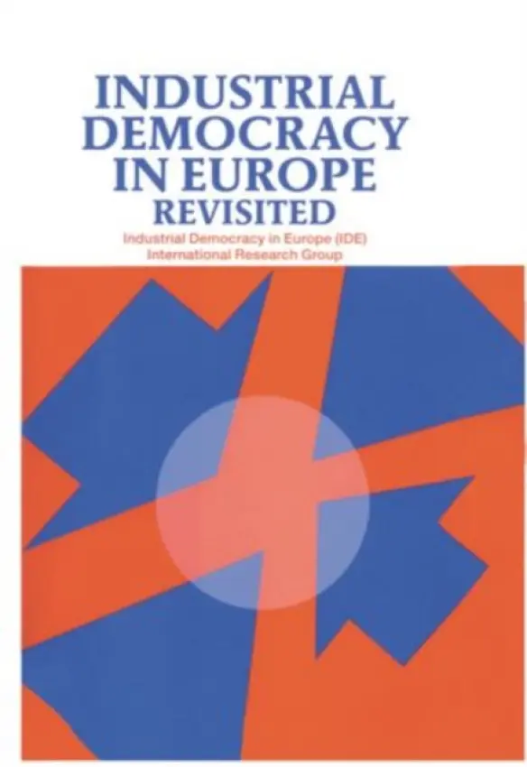 Industrial Democracy in Europe Revisited - International Research Group On R a D Management