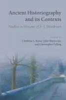 Ancient Historiography and Its Contexts