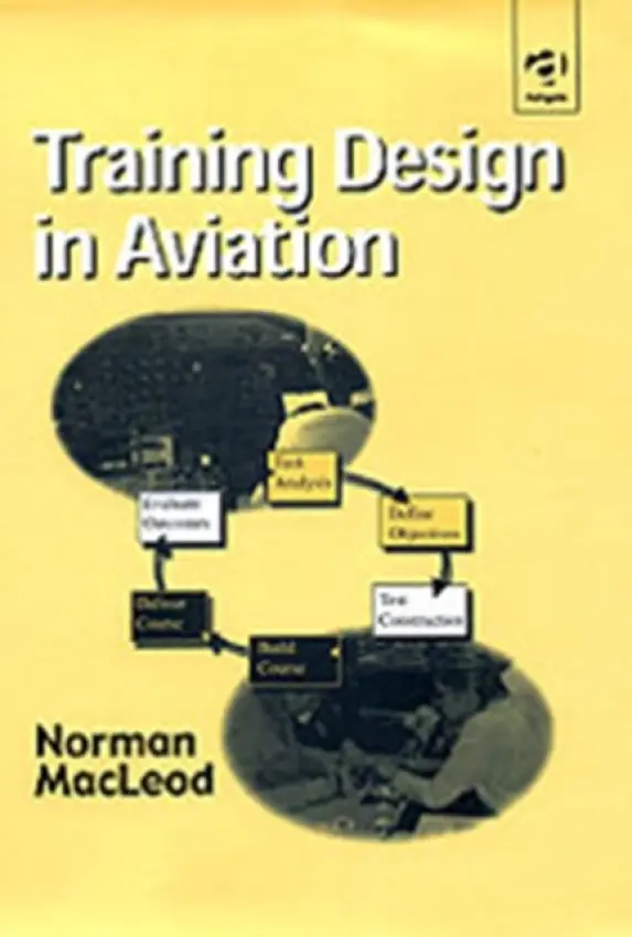 Training Design in Aviation - MacLeod, Norman