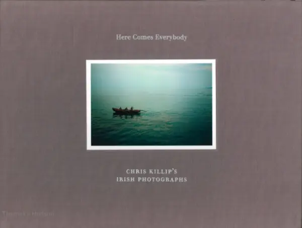 Here Comes Everybody - Killip, Chris