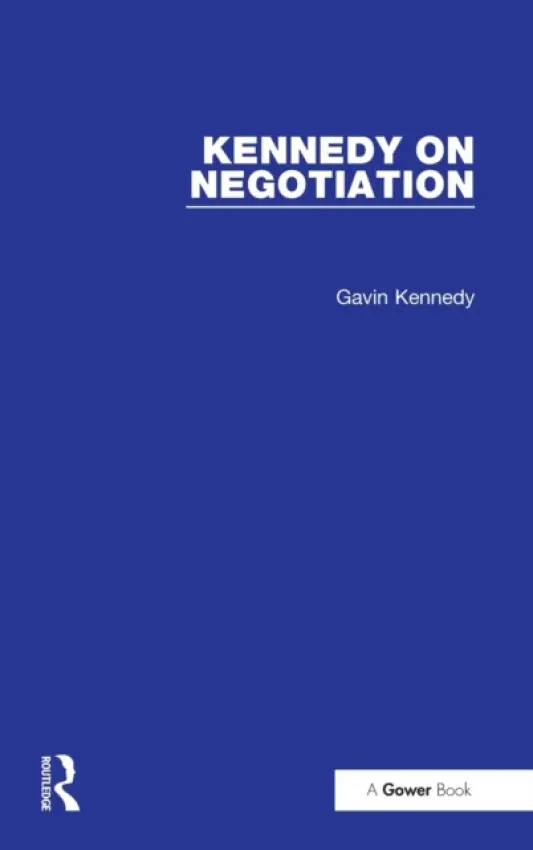 Kennedy on Negotiation - Kennedy, Gavin