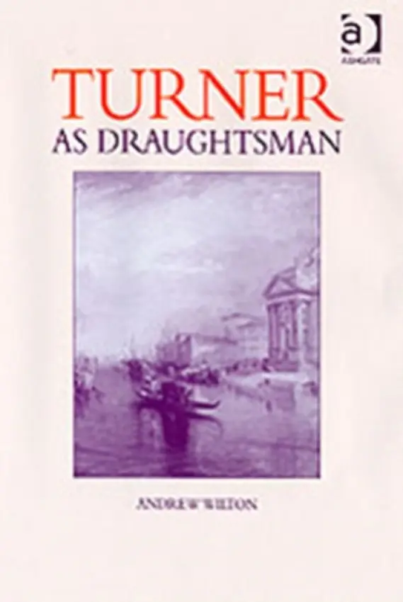 Turner as Draughtsman - Wilton, Andrew