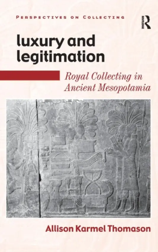 Luxury and Legitimation - Thomason, Allison Karmel