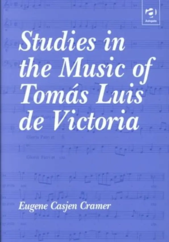 Studies in the Music of Tomas Luis de Victoria - Cramer, EugeneCasjen
