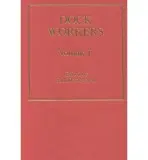 Dock Workers - Davies, Sam a Davis, Colin J. a Vries, David de a Voss, Lex Heerma van a Hesselink, Lidewij a Weinhauer, Klaus