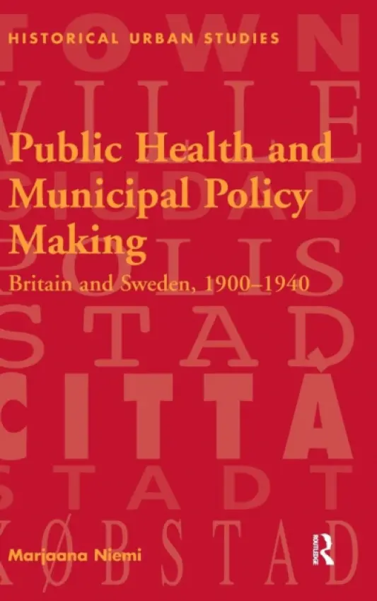 Public Health and Municipal Policy Making - Niemi, Marjaana
