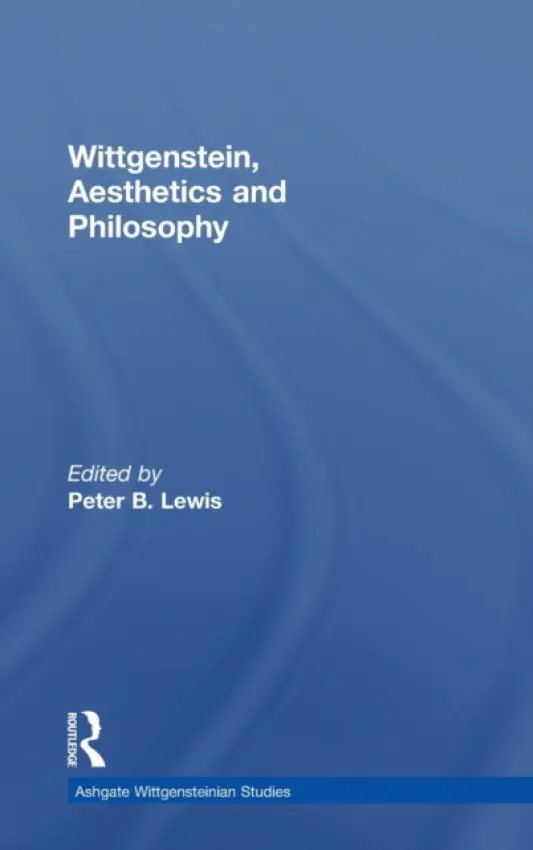 Wittgenstein, Aesthetics and Philosophy