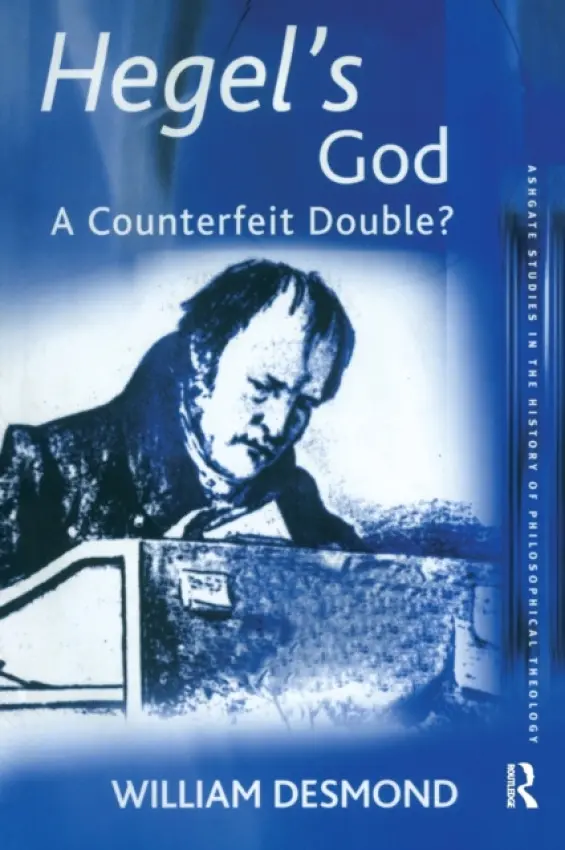 Hegel's God - Desmond, William