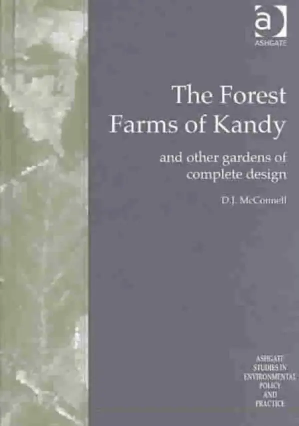 Forest Farms of Kandy - McConnell, D.J. a Dharmapala, K.A.E. a Attanayake, S.R.