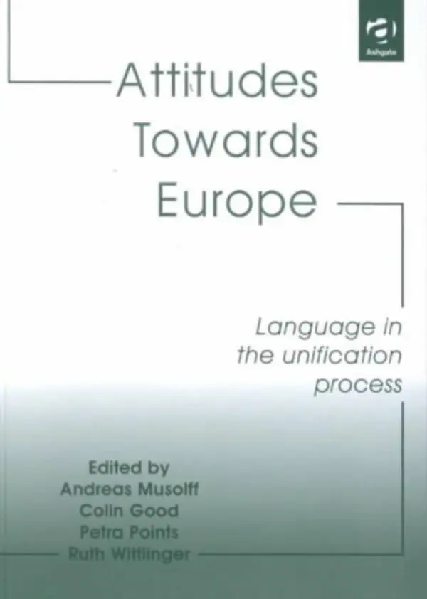 Attitudes Towards Europe - Good, Colin