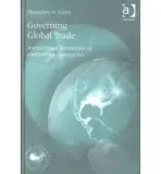 Governing Global Trade - Cohn, Theodore H.