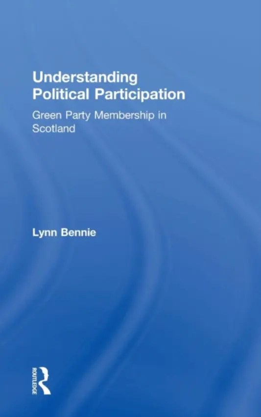 Understanding Political Participation - Bennie, Lynn