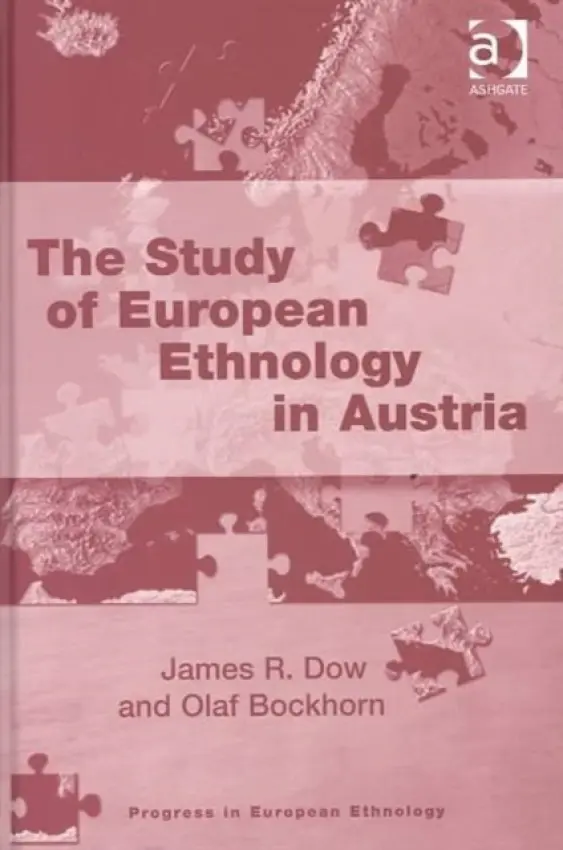 Study of European Ethnology in Austria - Dow, James R. a Bockhorn, Olaf