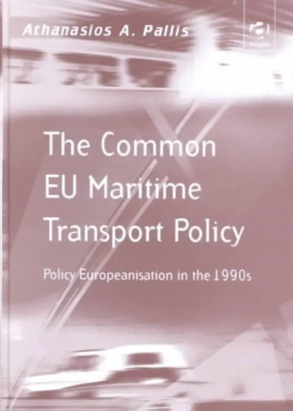 Common EU Maritime Transport Policy - Pallis, Athanasios A.