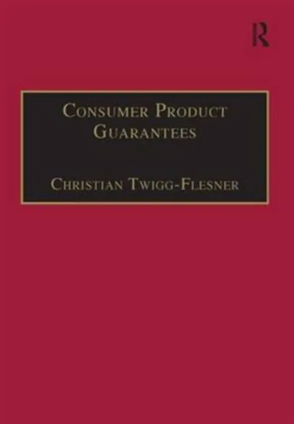 Consumer Product Guarantees - Twigg-Flesner, Christian