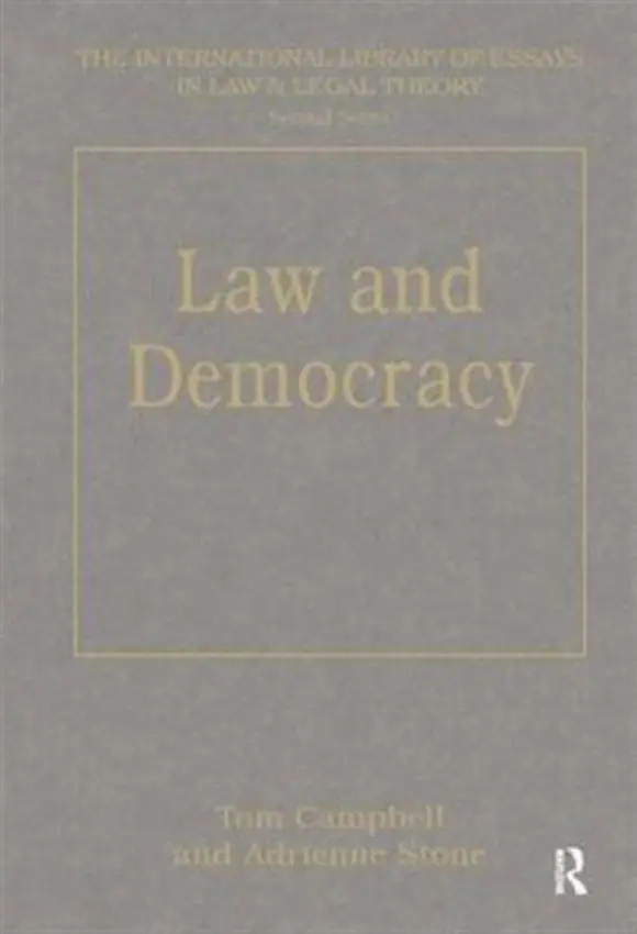 Law and Democracy - Campbell, Tom a Stone, Adrienne