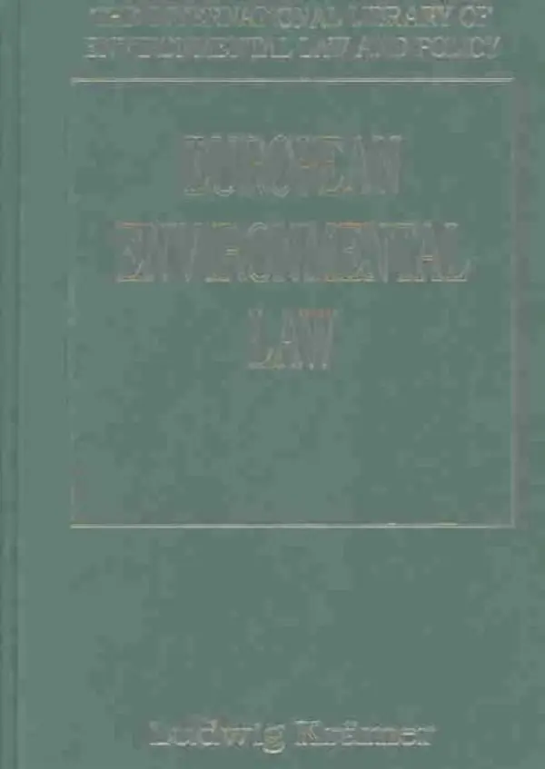 European Environmental Law - Kramer, Ludwig