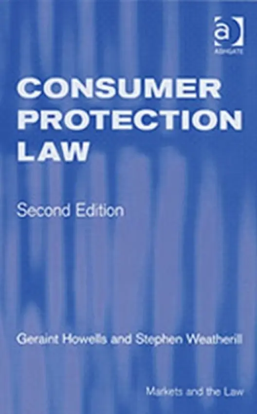 Consumer Protection Law - Howells, Geraint a Weatherill, Stephen