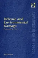 Deleuze and Environmental Damage - Halsey, Mark