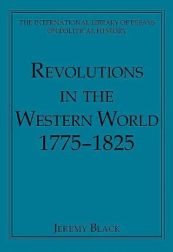 Revolutions in the Western World 1775-1825