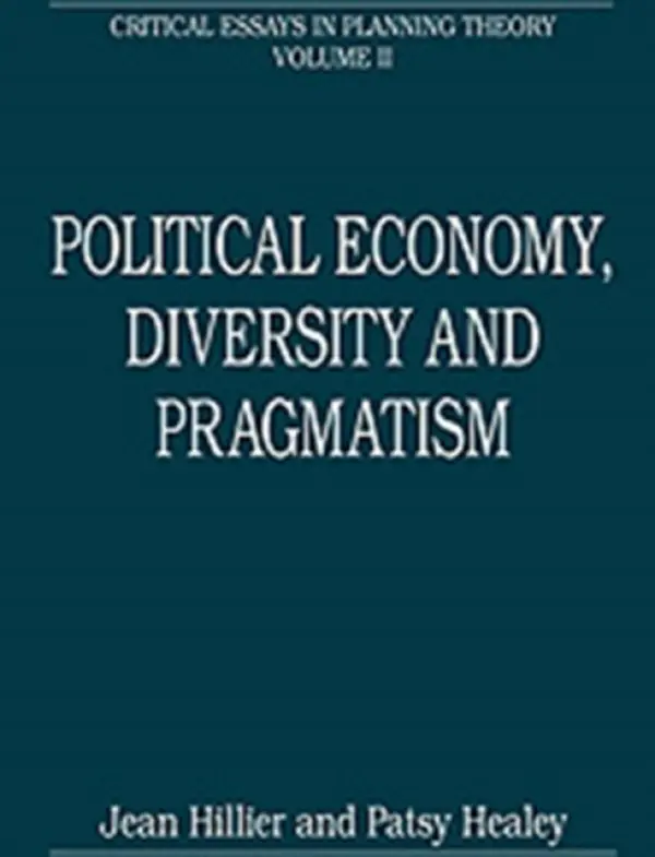 Political Economy, Diversity and Pragmatism - Healey, Patsy