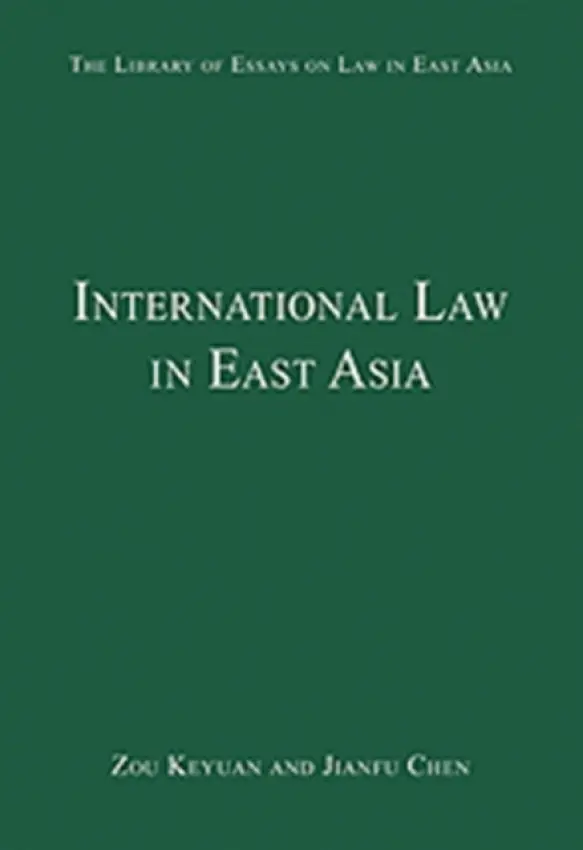 International Law in East Asia - Keyuan, Zou
