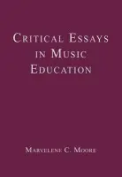 Critical Essays in Music Education