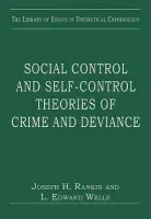 Social Control and Self-Control Theories of Crime and Deviance - Wells, L.Edward