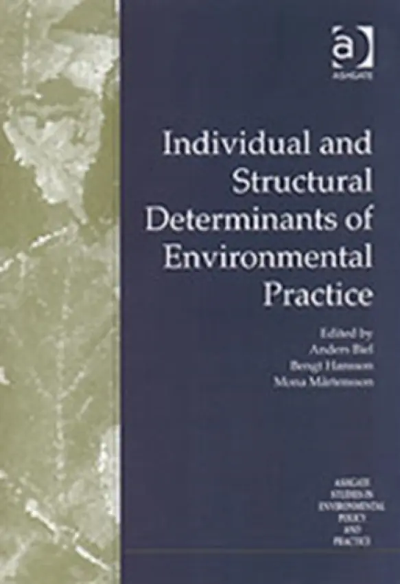 Individual and Structural Determinants of Environmental Practice - Hansson, Bengt