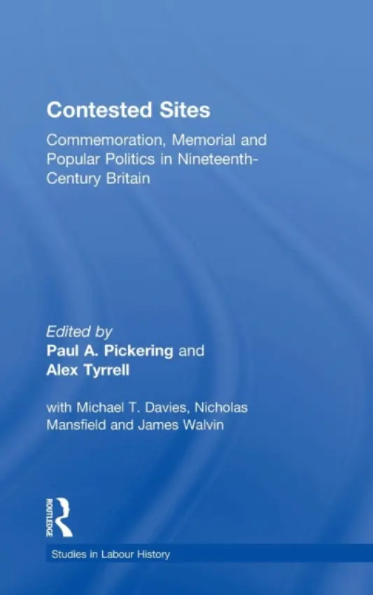Contested Sites - Pickering, Paul A. a Tyrrell, Alex