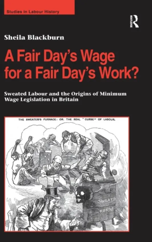 Fair Day's Wage for a Fair Day's Work? - Blackburn, Sheila