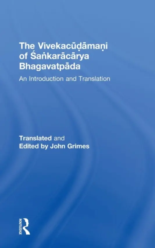 Vivekacudamani of Sankaracarya Bhagavatpada - Grimes, John
