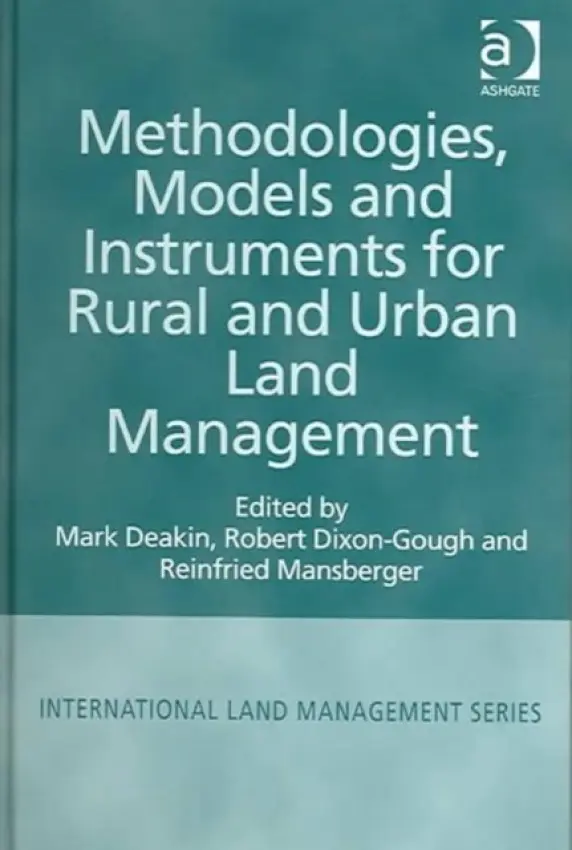 Methodologies, Models and Instruments for Rural and Urban Land Management - Deakin, Mark