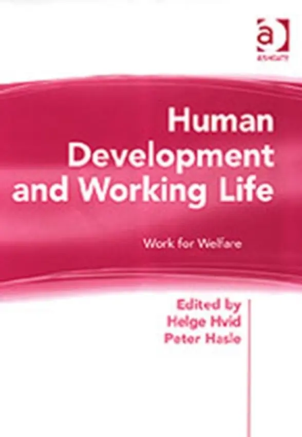 Human Development and Working Life - Hasle, Peter