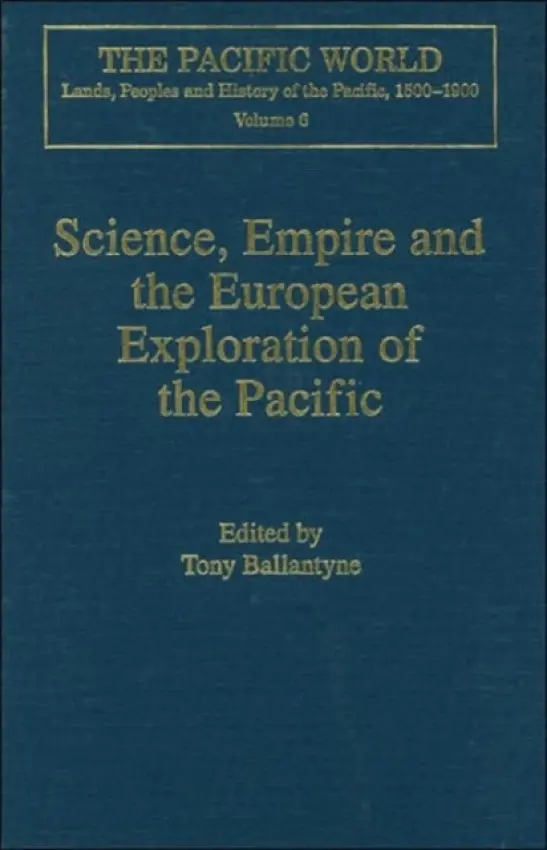 Science, Empire and the European Exploration of the Pacific