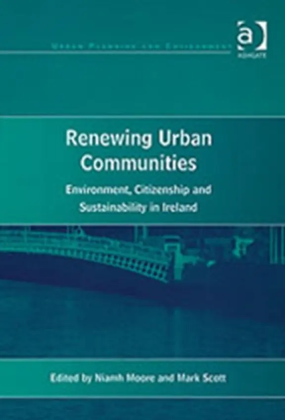 Renewing Urban Communities - Scott, Mark