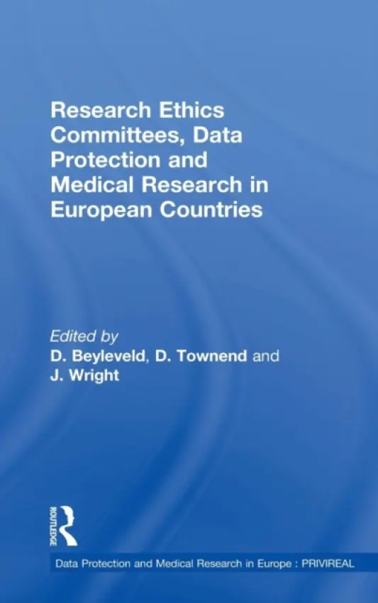 Research Ethics Committees, Data Protection and Medical Research in European Countries - Townend, D.