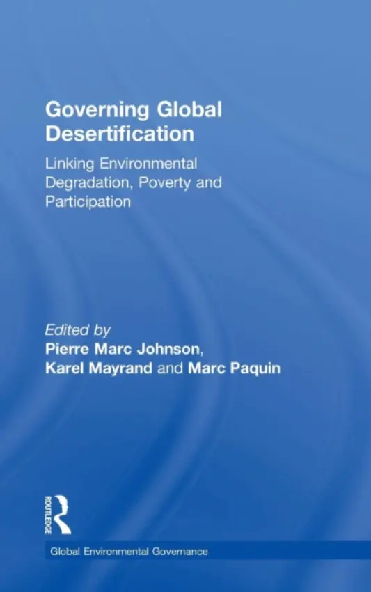 Governing Global Desertification - Johnson, Pierre Marc