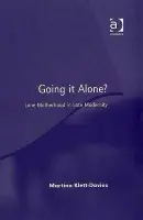 Going it Alone? - Klett-Davies, Martina