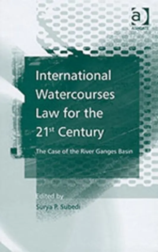 International Watercourses Law for the 21st Century - P.Subedi, Surya